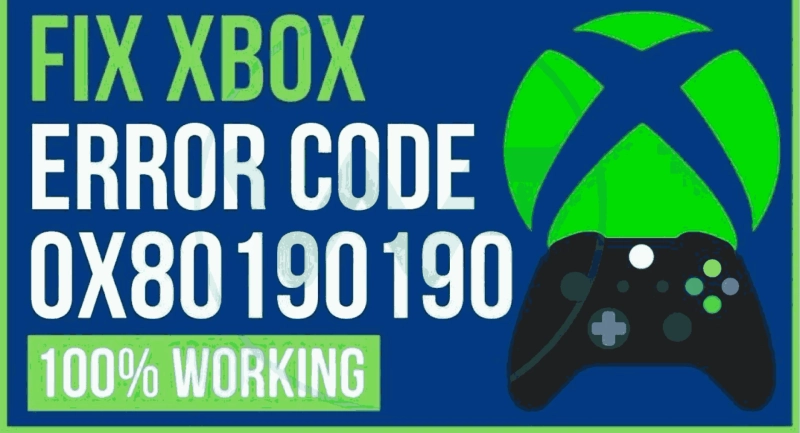Fixing Xbox Error 0x80190190: A Comprehensive Guide