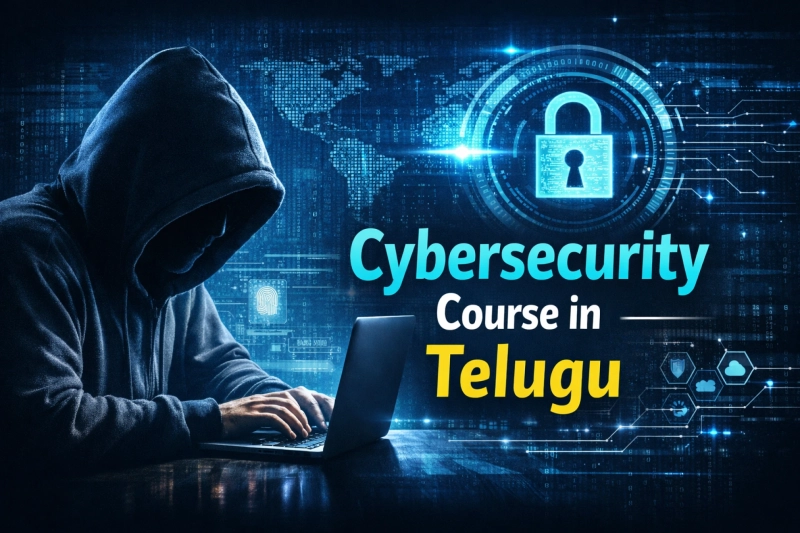 Cybersecurity Course in Telugu: A Smart Career Path for College Students and Freshers