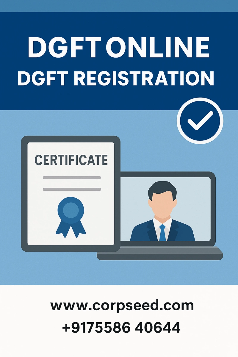 Navigating Global Trade: Your Essential Guide to DGFT Registration, Licensing, and Compliance