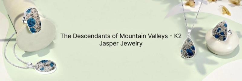 K2 Jasper Jewelry: Premium Quality Treasures