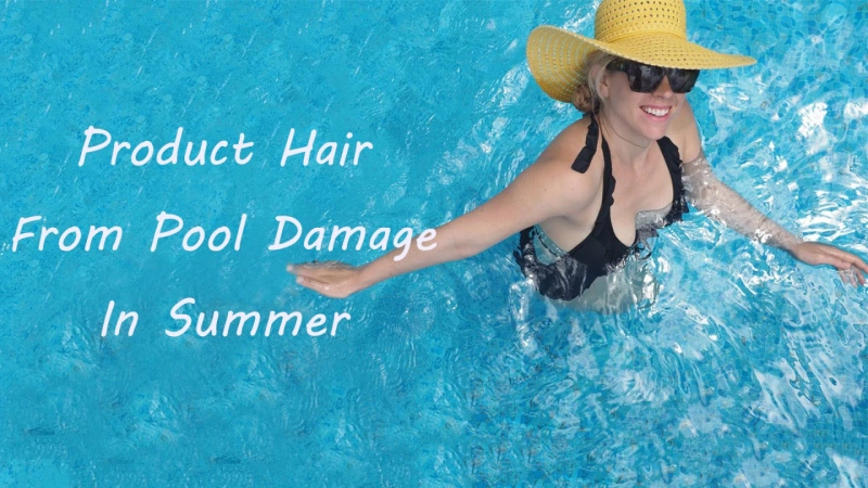 How To Protect Hair From Pool Damage In Summer