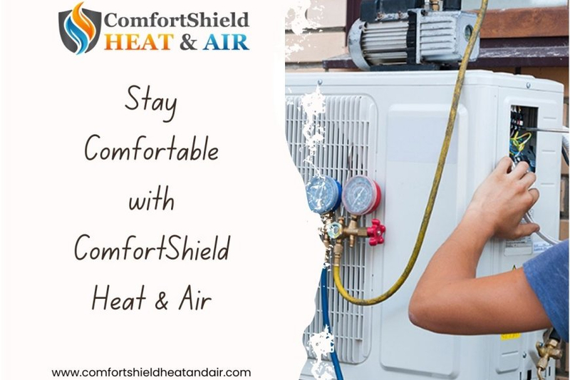 Unmatched Comfort with Top ComfortShield Heat & Air: Your HVAC Experts