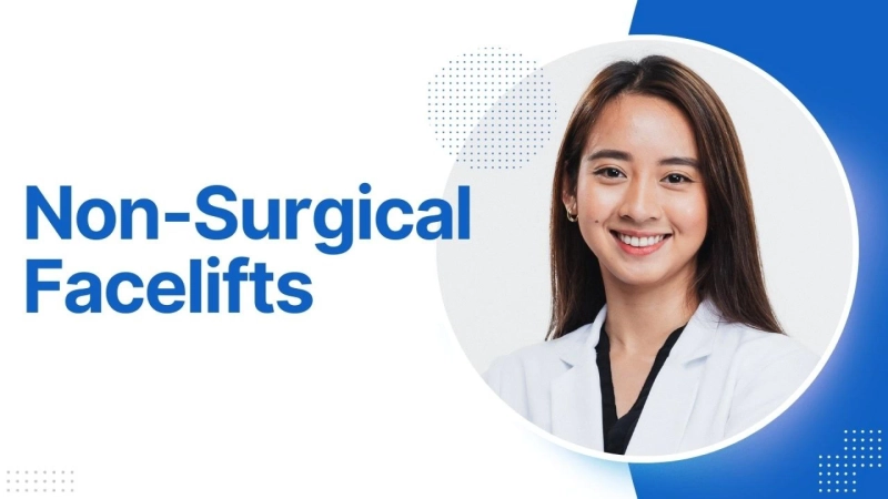 Non-Surgical Facelifts