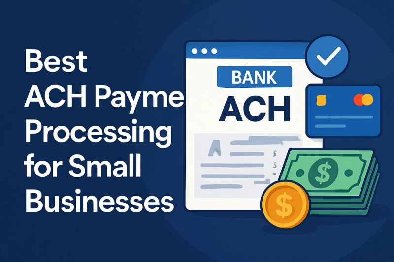 What is ACH Payment Processing and How Does it Work?