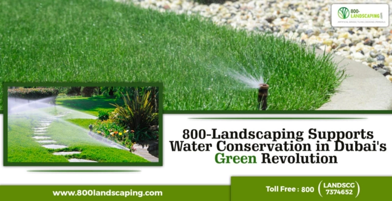 800-Landscaping Supports Water Conservation in Dubai’s Green Revolution