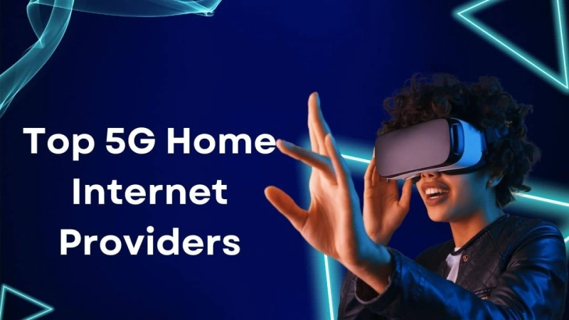 Top 5G Home Internet Providers, Speeds & Coverage Compared