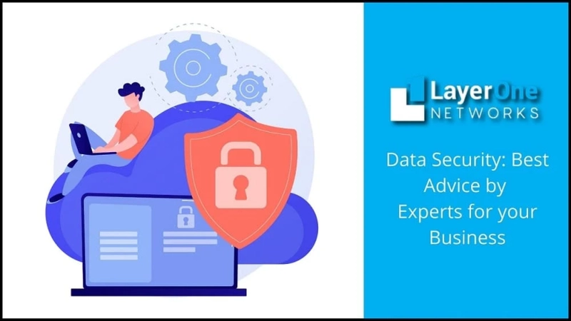 Data Security: Best Advice by Experts for your Business