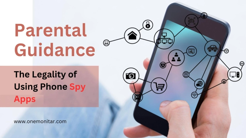 Parental Guidance: The Legality of Using Phone Spy Apps on Your Child's Device in the UK