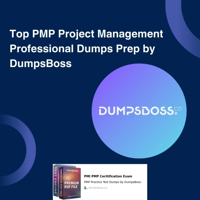 DumpsBoss PMP Project Management Professional Dumps for Certification Exam Readiness