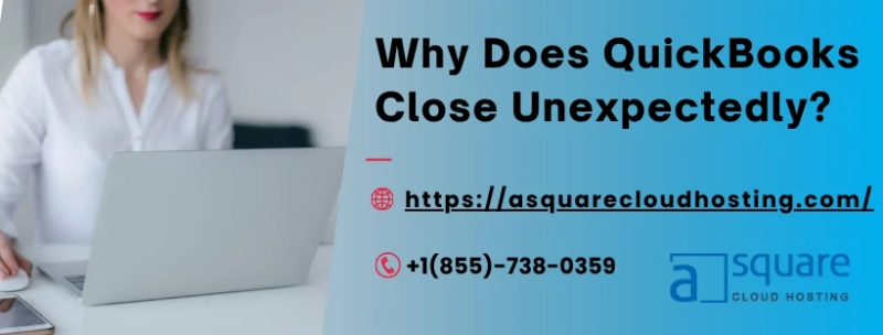 Get Rid of QuickBooks Closes Unexpectedly Once & for All