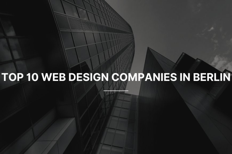 Top 10 Web Design Companies in Berlin