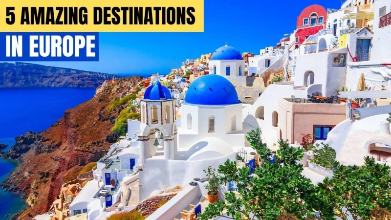 Must Visit 5 Amazing Destinations in Europe 2023 | 5 Amazing Places to Visit in Europe 2023