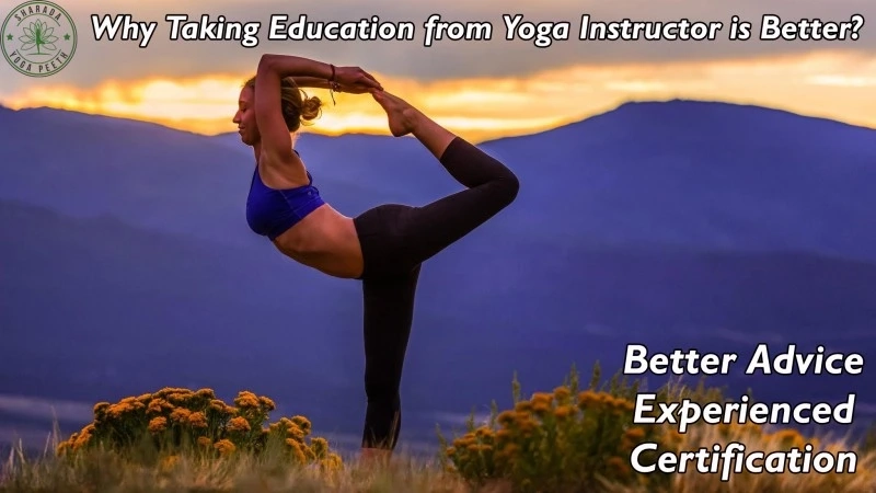 Why Taking Education from Yoga Instructor is Better?