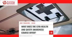 What Does the CITB Health and Safety Awareness Course Offer?