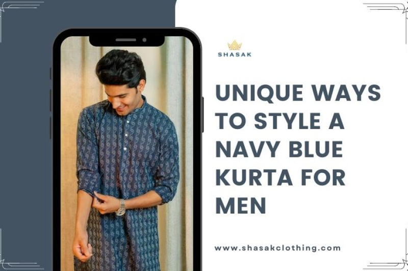 Unique ways to Style a Navy Blue Kurta for Men