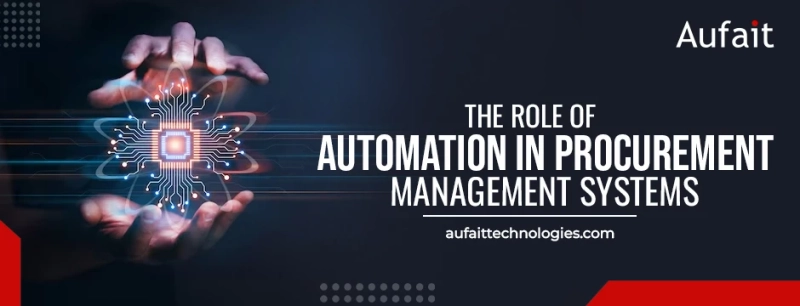 The role of automation in procurement management systems