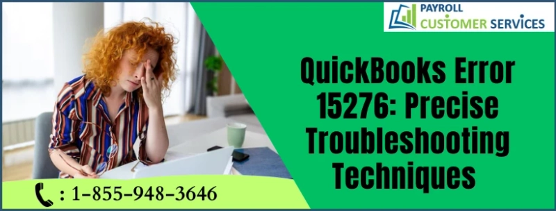 Effective Methods to Troubleshoot QuickBooks Error 15276