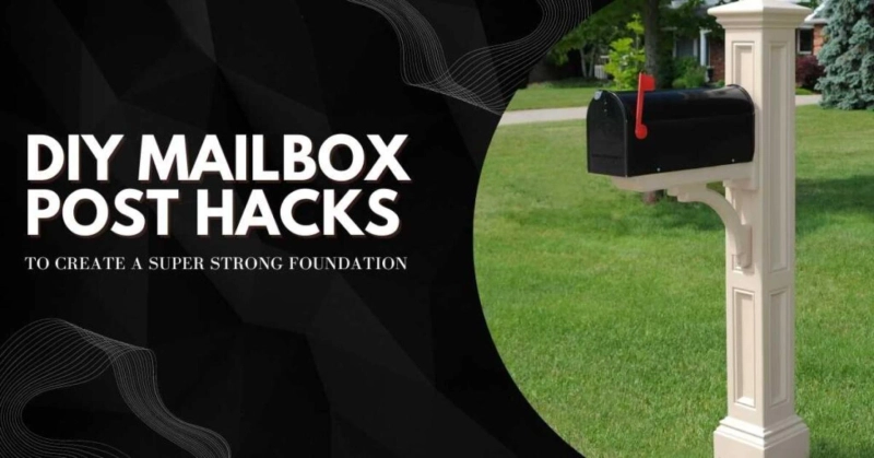 DIY Mailbox Post Hacks To Create A Super Strong Foundation