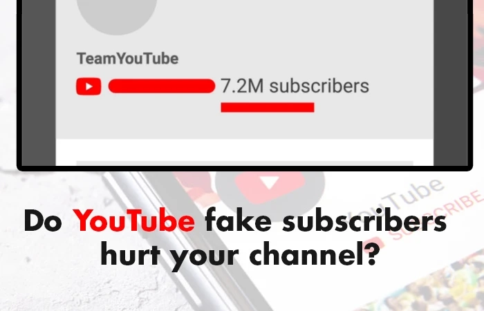 Do YouTube fake subscribers hurt your channel?