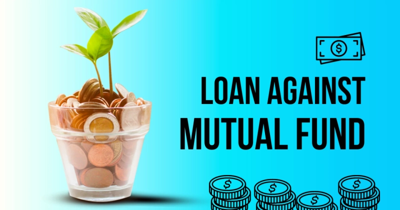 Loan Against Mutual Funds