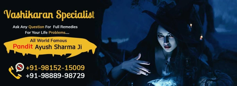 Love Problem Specialist Free of Cost Online For Strong Love Vashikaran Mantras By Astrologer Ayush Sharma Ji