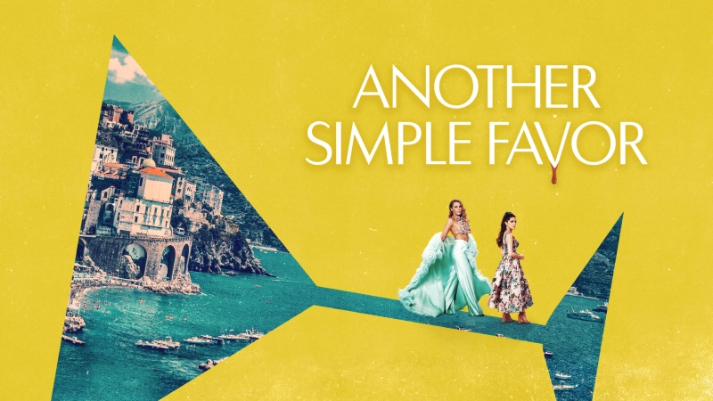 Another Simple Favor 2025 – The Resurgence of Elegance, Betrayal, and Surprises