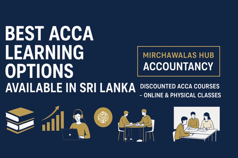 Best ACCA Learning Options Available in Sri Lanka