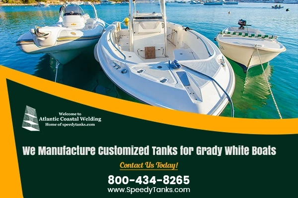 Customized Grady White Fuel Tanks & Installation Materials