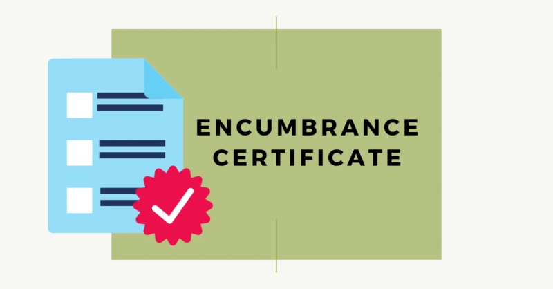 Securing Your Future: The Importance of Obtaining an Encumbrance Certificate
