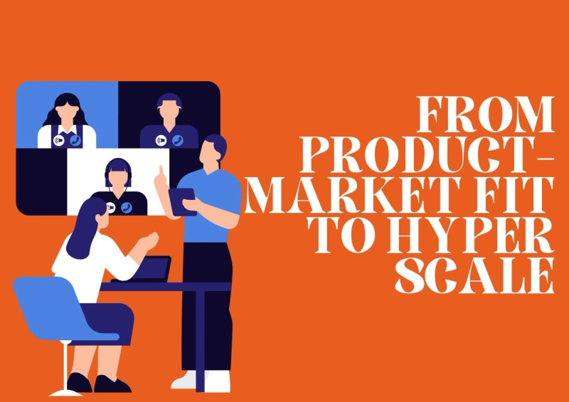 Product-Market Fit to Hyper Scale: A Tactical Growth Blueprint
