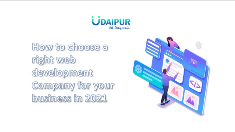 How to choose a right web development Company for your business in 2021