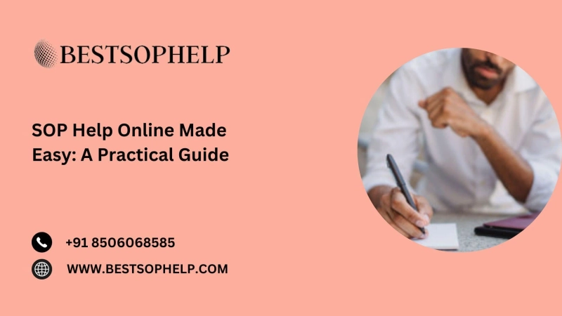 SOP Help Online Made Easy: A Practical Guide