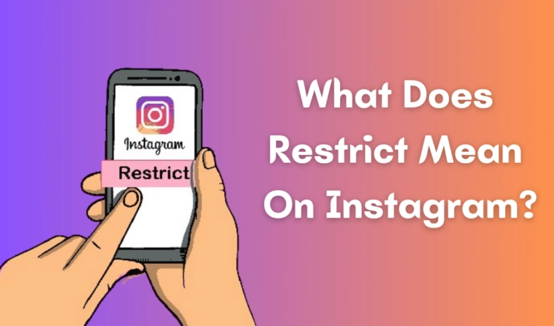 What Does Restrict Mean On Instagram?