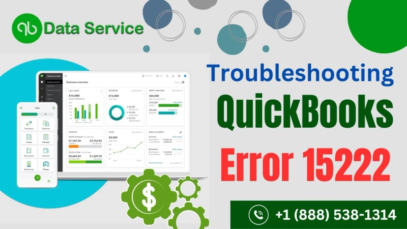 Demystifying QuickBooks Error 15222: A Guide to Troubleshooting and Resolution