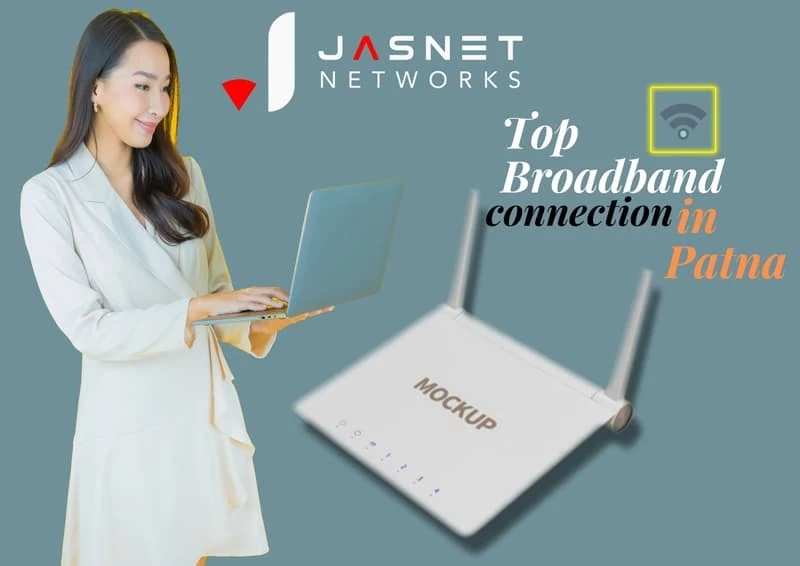 Why Do we Need a Broadband Connection in Patna for Official Work?