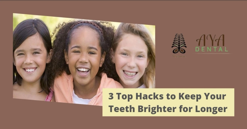 3 Top Hacks to Keep Your Teeth Brighter for Longer