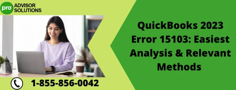 An Effective Method To Fix QuickBooks 2023 Error 15103