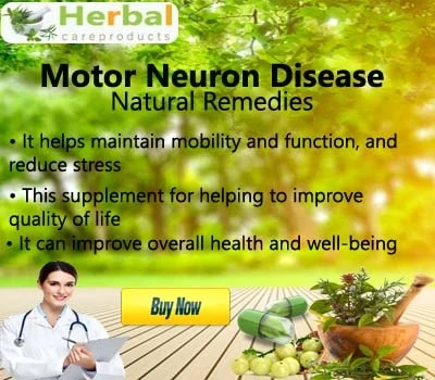 Herbal Treatment for Motor Neuron Disease - Herbal Care Products