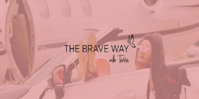 Tierra Womack: Empowering Women to Thrive with The Brave Way