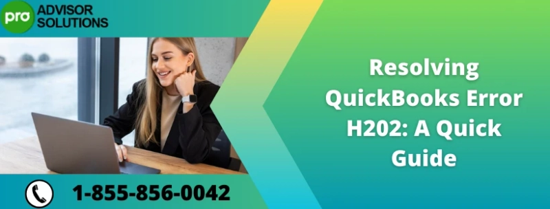 Troubleshoot method QuickBooks Error Code H202