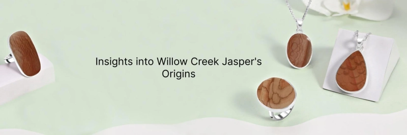 History of Willow Creek Jasper Gemstone