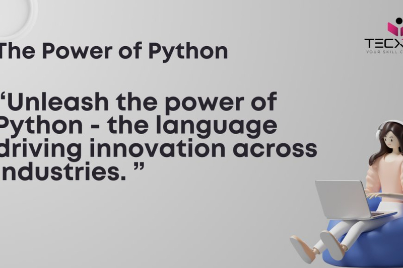 Unleash the Power of Python from Tecxter - The Language Driving Innovation Across Industries