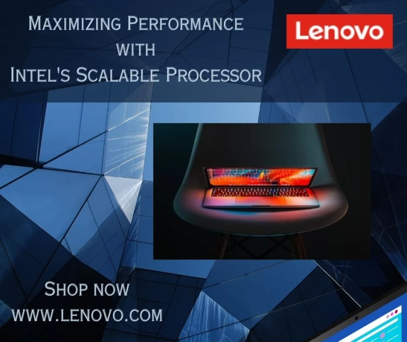 Maximizing Performance with Intel's Scalable Processor