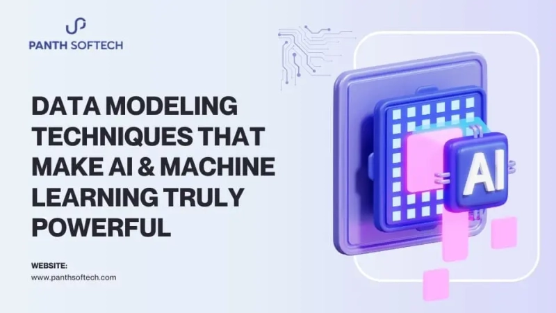 Data Modeling Techniques That Make AI & Machine Learning Truly Powerful