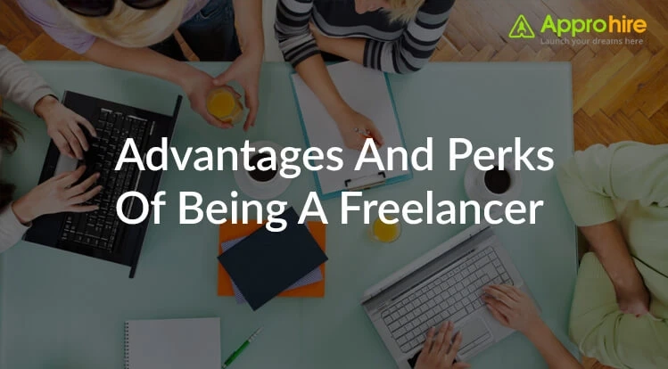 Advantages And Perks Of Being A Freelancer