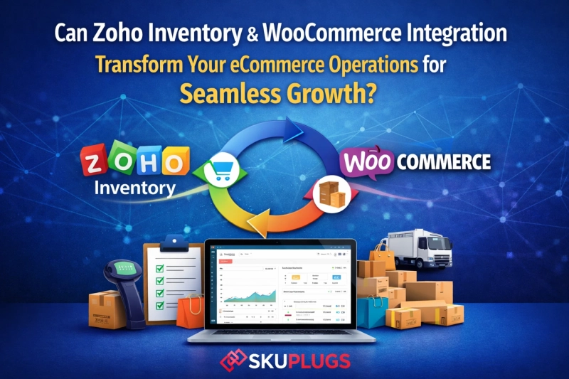 Can Zoho Inventory and WooCommerce Integration Transform Your eCommerce Operations for Seamless Growth?