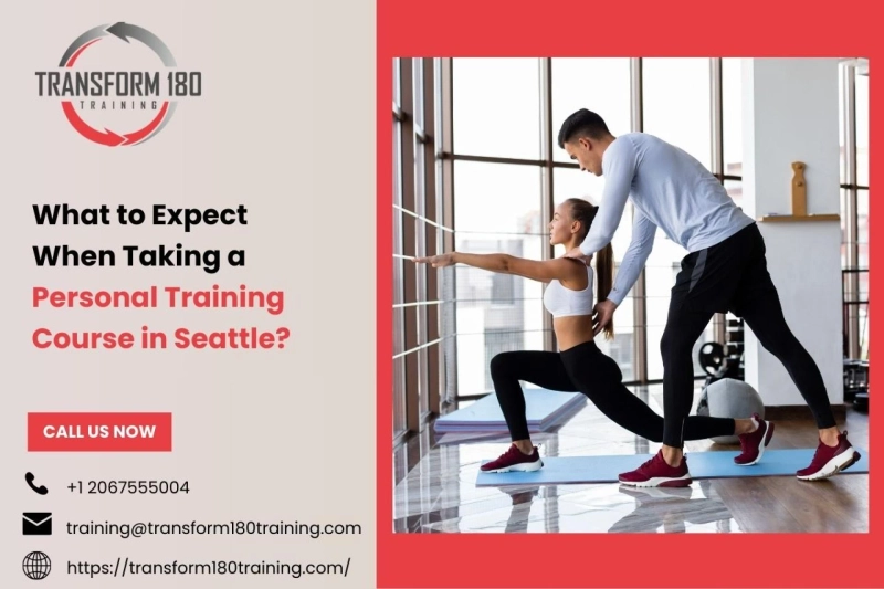 What to Expect When Taking a Personal Training Course in Seattle? 