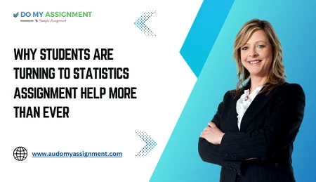 Why Students Are Turning to Statistics Assignment Help More Than Ever
