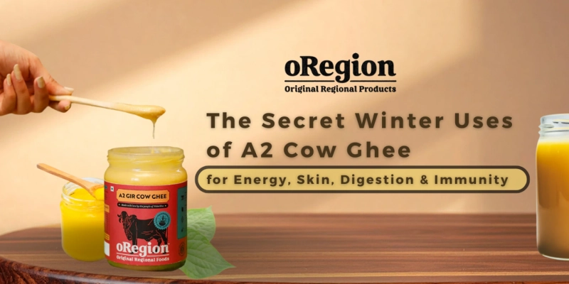 The Secret Winter Uses of A2 Cow Ghee for Energy, Skin, Digestion & Immunity