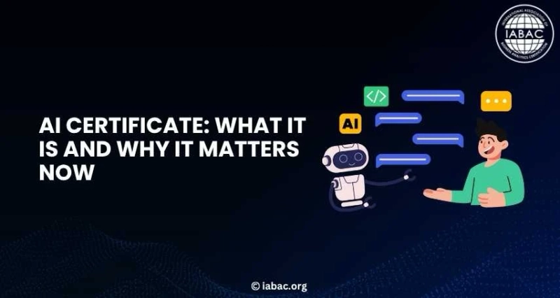 AI Certificate: What It Is and Why It Matters Now | IABAC